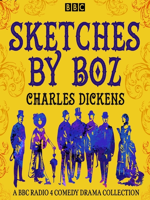 Title details for Sketches by Boz by Charles Dickens - Available